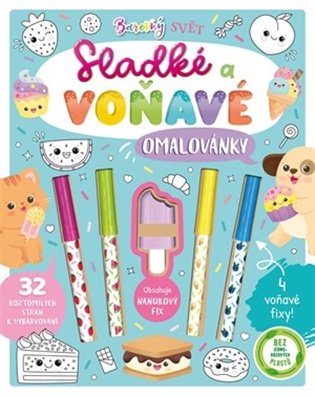Sladké a voňavé omalovánky: Barevný svět - Claire Mowat