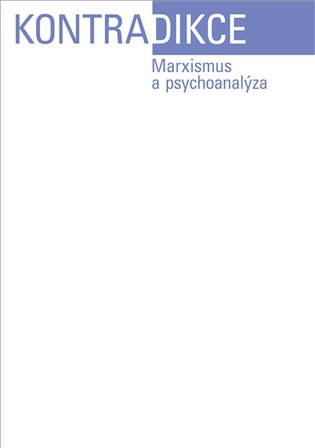 Kontradikce 1-2024 - Marxismus a psychoanalýza koupíte na Kosmas.cz