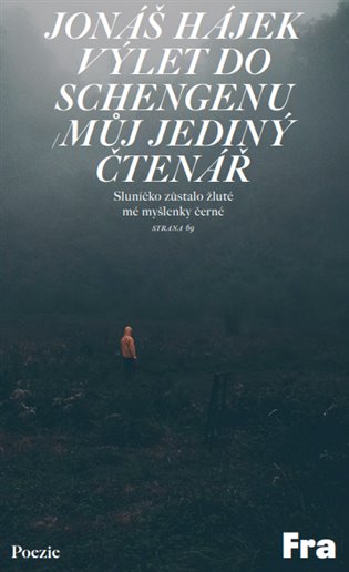 Výlet do Schengenu / Můj jediný čtenář - Jonáš Hájek