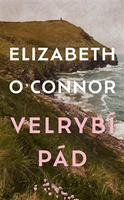 Velrybí pád - Elizabeth O´Connor