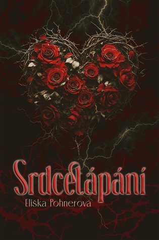 Srdcetápání - Eliška Pohnerová