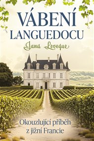Vábení Languedocu - Jana Leveque
