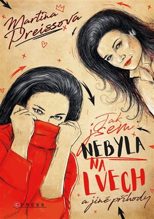 Jak jsem nebyla na Lvech a jiné příhody - Martina Preissová