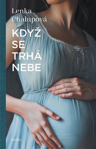 Když se trhá nebe - Lenka Chalupová
