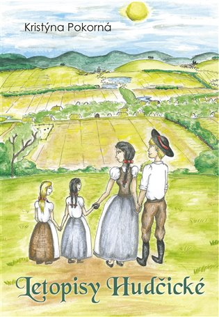Letopisy Hudčické - Kristýna Pokorná