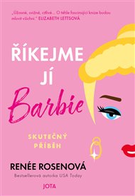 Říkejme jí Barbie - Renée Rosenová