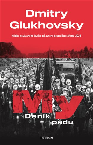 My – Deník pádu - Dmitry Glukhovsky
