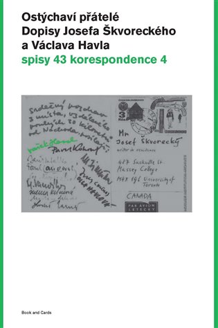Ostýchaví přátelé. Dopisy Josefa Škvoreckého a Václava Havla - Václav Havel, Josef Škvorecký, Michal Přibáň (ed.)