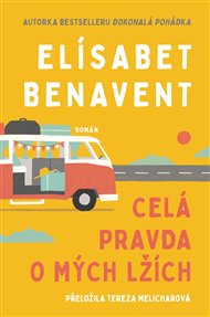 Celá pravda o mých lžích - Elísabet Benavent