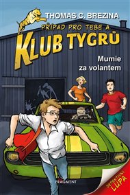 Klub Tygrů - Mumie za volantem - Thomas Brezina