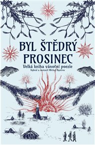 Byl štědrý prosinec - Michal Bystrov