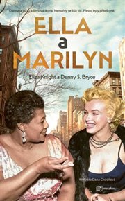 Ella a Marylin - Denny S. Bryce, Eliza Knight