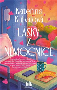 Láska z nemocnice - Kateřina Kubalová