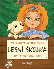 Lesní školka - Iva Hoňková, Natálie Plachá