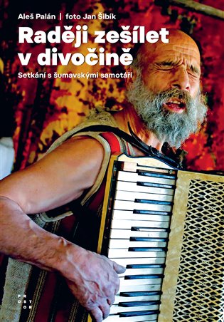RADĚJI ZEŠÍLET V DIVOČINĚ