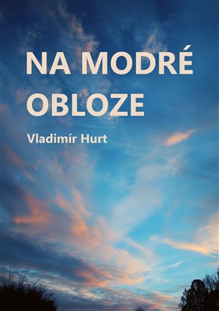Na modré obloze - Vladimír Hurt