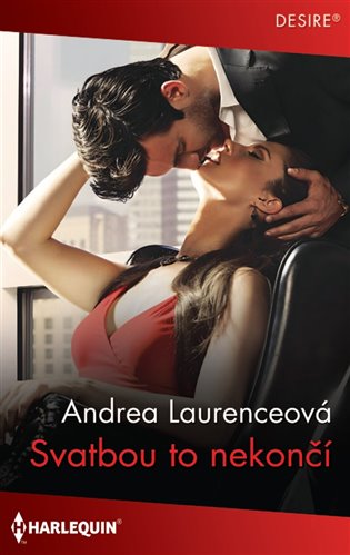 Svatbou to nekončí - Andrea Laurenceová