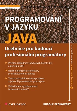Programování v jazyku Java: Učebnice pro budoucí profesionální programátory - Rudolf Pecinovský
