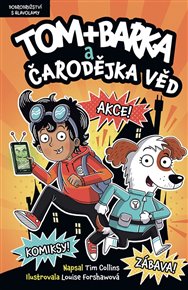 Tom + Barka a Čarodějka věd: Dobrodružství s hlavolamy - Tim Collins
