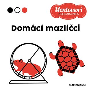 Kontrastní leporelo: Domácí mazlíčci: montessori pro miminka - 
