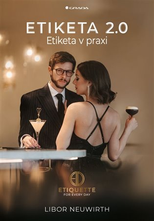 Etiketa 2.0: Etiketa v praxi - Libor Neuwirth