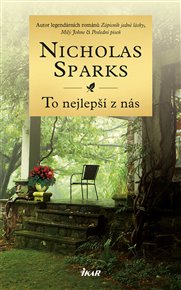To nejlepší z nás - Nicholas Sparks
