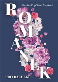 Románek pro baculku - Monika Kopčilová Mešková