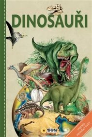Dinosauři - poznej pravěký svět