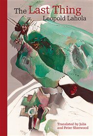 The Last Thing - Leopold Lahola