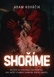 Shoříme - Adam Kováčik