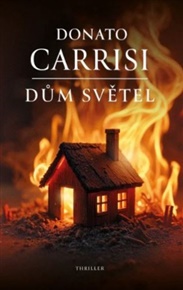Dům světel - Donato Carrisi