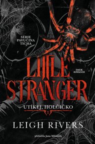 Little Stranger: Utíkej, holčičko - Leigh Rivers