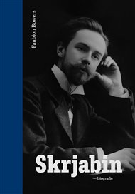 Skrjabin: biografie - Faubion Bowers