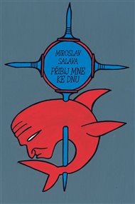 Přibij mne ke dnu - Miroslav Salava, Michal Šanda (ed.)