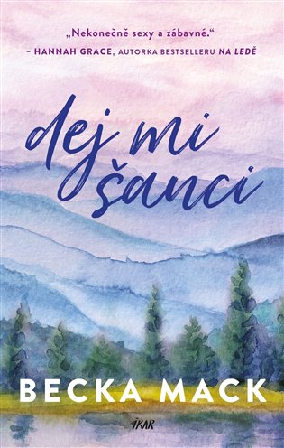 Dej mi šanci - Mack Becka