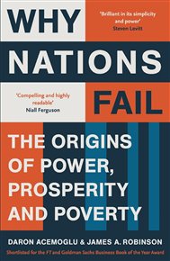Why Nations Fall, Origins of Power, Prosperity and Povert - Daron Acemoglu, James A. Robinson