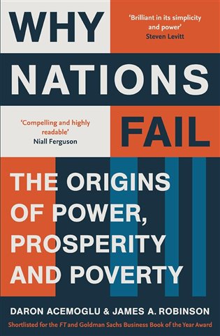 Why Nations Fall, Origins of Power, Prosperity and Povert - Daron Acemoglu, James A. Robinson