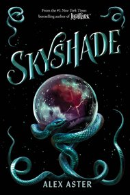 Skyshade: Volume 3 (Lightlark Saga, 3, Band 3 - Alex Aster