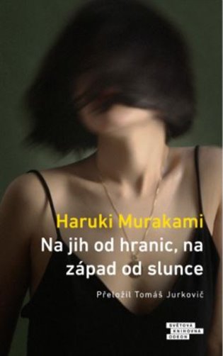 Na jih od hranic, na západ od slunce - Haruki Murakami
