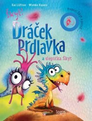 Dráček Prdlavka a slepička Škyt - Pozor! Škyt a prrrd... - Kai Lüftner