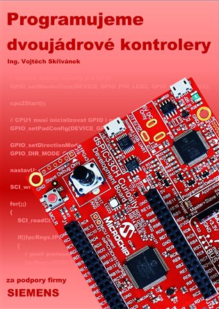 Programujeme dvojjádrové kontrolery - Vojtěch Skřivánek