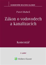 Zákon o vodovodech a kanalizacích Komentář - Pavel Rubeš