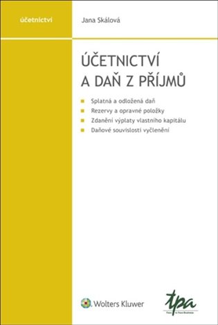 Účetnictví a daň z příjmu - Jana Skálová