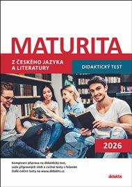 Maturita z českého jazyka a literatury: Didaktický test 2026 -  kol.