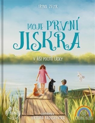 Moje první jiskra: V říši pocitů lásky - Iryna Zelyk