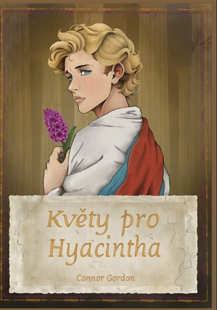 Květy pro Hyacintha - Connor Gordon