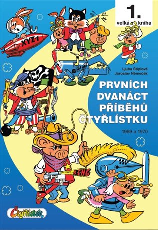 Prvních dvanáct příběhů Čtyřlístku 1969 - 1970 / 1. velká kniha