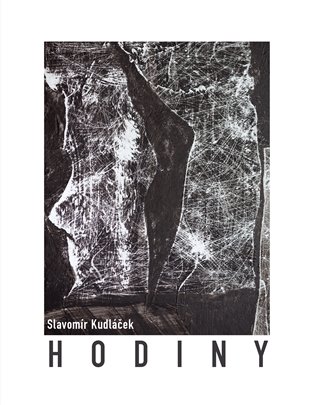 Hodiny - Slavomír Kudláček