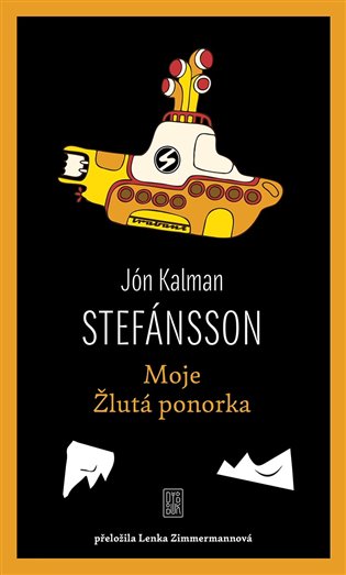 Moje Žlutá ponorka - Jón Kalman Stefánsson