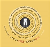 Duchodění v důchodění - Jaroslav Hubený